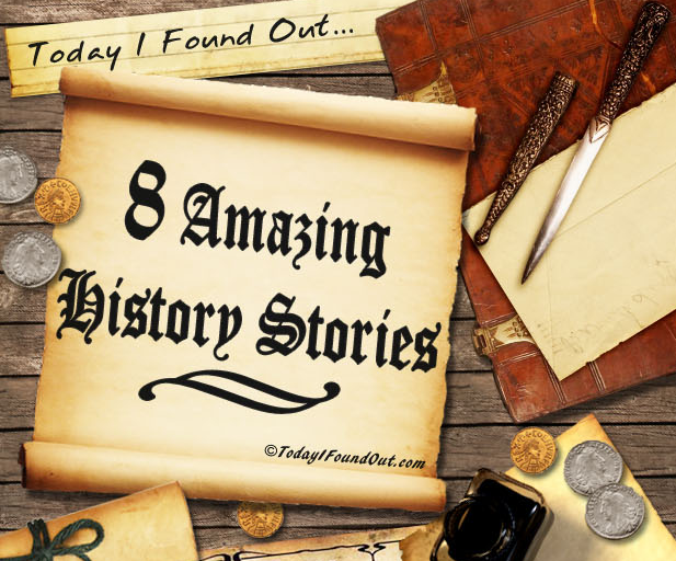 Most Interesting Stories In History